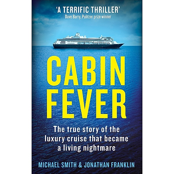 Cabin Fever, Michael Smith, Jonathan Franklin