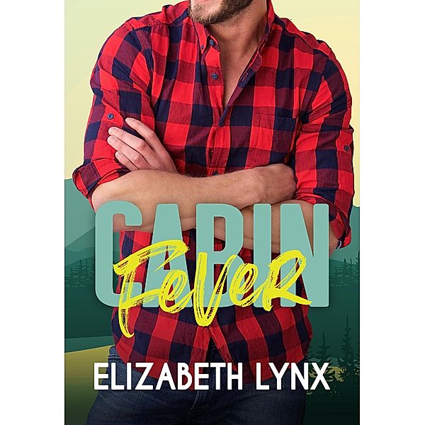 Cabin Fever (Lost & Found, #1) / Lost & Found, Elizabeth Lynx