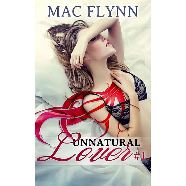 Cabin Fever (Unnatural Lover #1) / Unnatural Lover, Mac Flynn