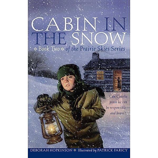 Cabin in the Snow, Deborah Hopkinson