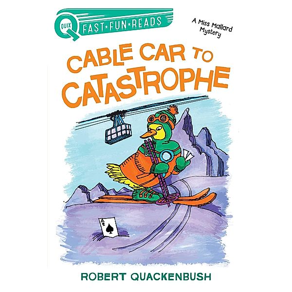 Cable Car to Catastrophe, Robert Quackenbush