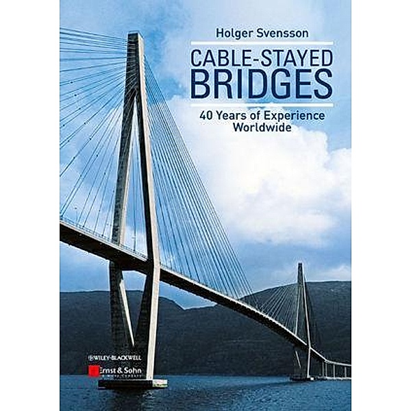 Cable-Stayed Bridges, Holger Svensson
