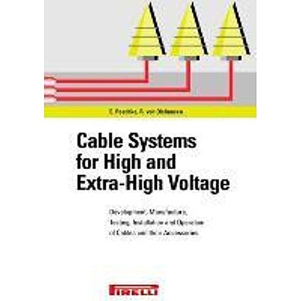 Cables Systems for High and Extra-High Voltage, Egon F. Peschke, Rainer von Olshausen