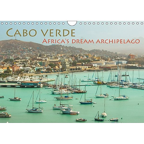 Cabo Verde - Africa's Dream Archipelago (Wall Calendar 2018 DIN A4 Landscape), © Elke Karin Bloch