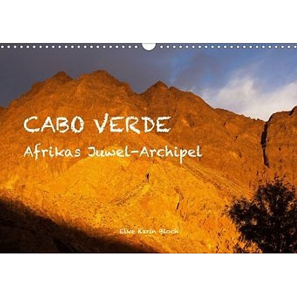 Cabo Verde - Afrikas Juwel-Archipel (Wandkalender 2020 DIN A3 quer), © Elke Karin Bloch