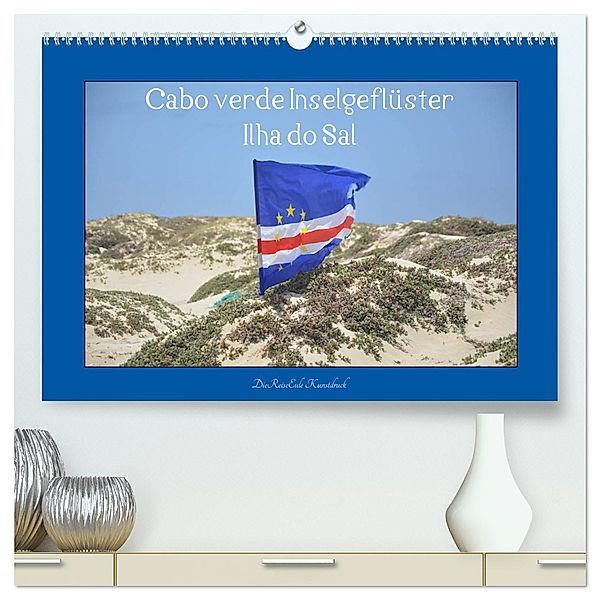 Cabo verde Inselgeflüster - Ilha do Sal (hochwertiger Premium Wandkalender 2025 DIN A2 quer), Kunstdruck in Hochglanz, Calvendo, DieReiseEule