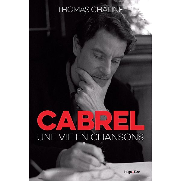 Cabrel - Une vie en chansons / Hors collection, Thomas Chaline