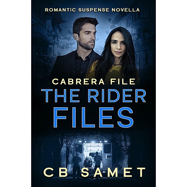 Cabrera File (The Rider Files, #0.5) / The Rider Files, Cb Samet