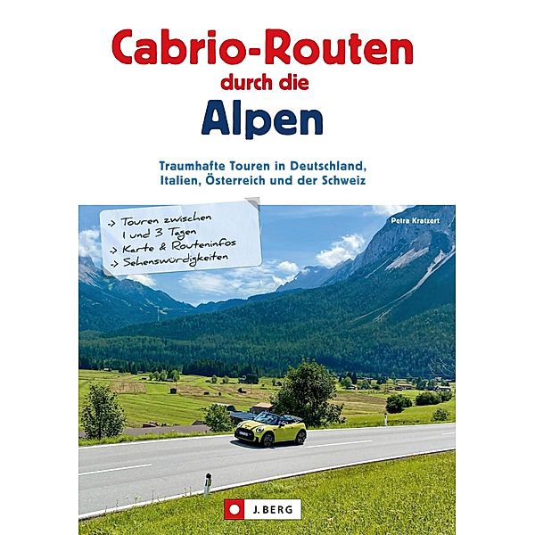 Cabrio-Routen durch die Alpen, Petra Kratzert