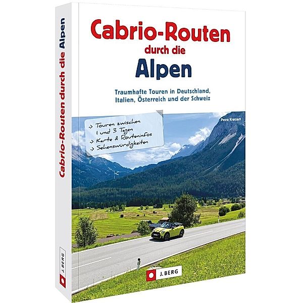 Cabrio-Routen durch die Alpen, Petra Kratzert