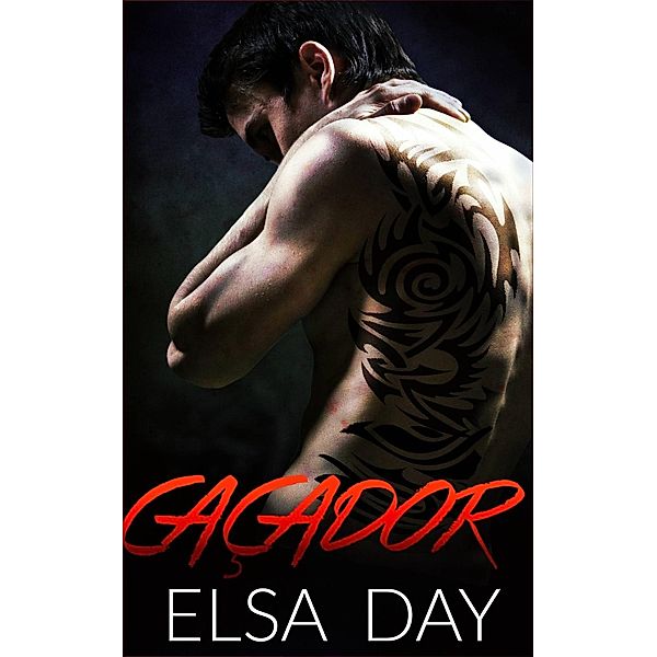 Caçador (Filhos da Rebelião #2), Elsa Day