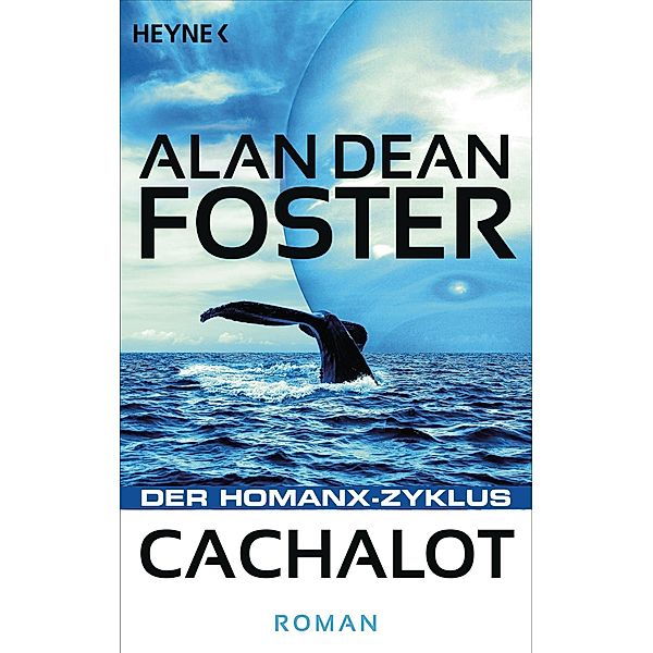 Cachalot / Die Homanx-Reihe Bd.14, Alan Dean Foster