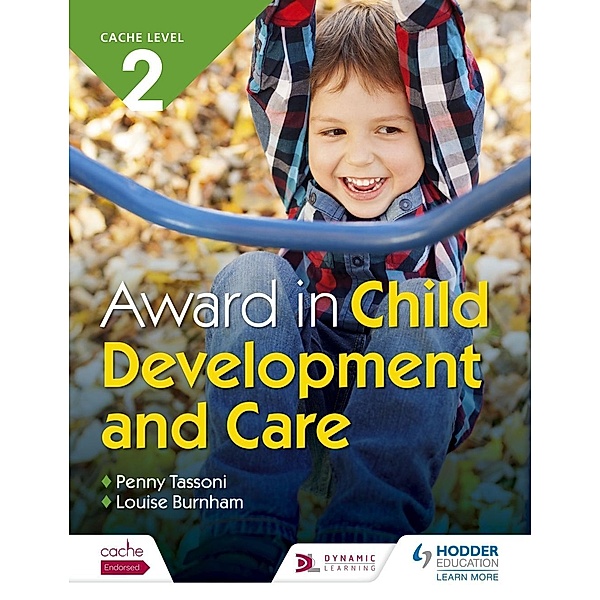 CACHE Level 2 Award in Child Development and Care, Penny Tassoni, Louise Burnham