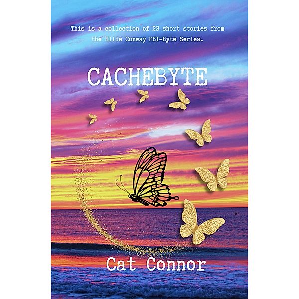 Cachebyte (Byte Series, #15) / Byte Series, Cat Connor