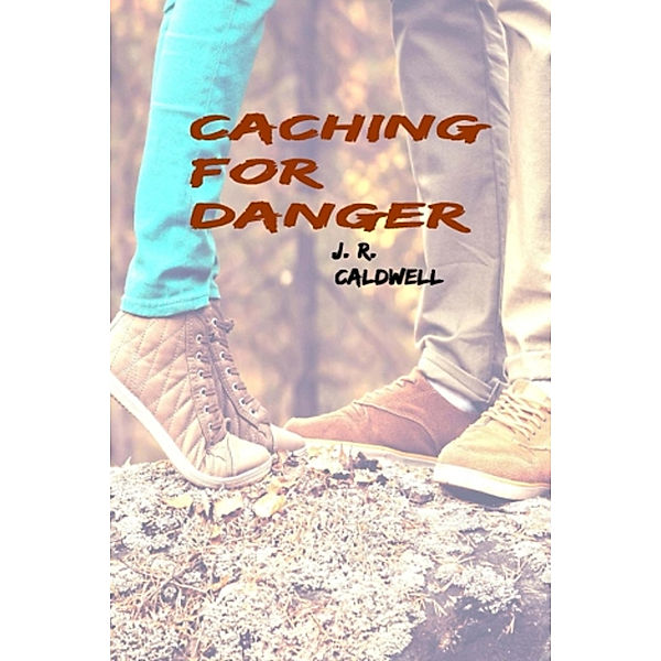 Caching For Danger, Jim Caldwell