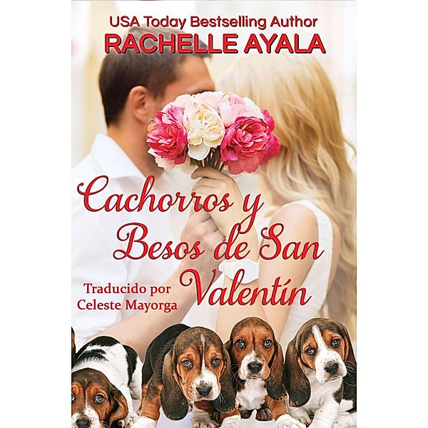 Cachorros y Besos de San Valentín (Los Hart, #8) / Los Hart, Rachelle Ayala
