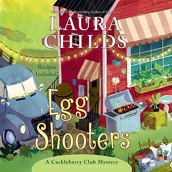 Cackleberry - 9 - Egg Shooters - Cackleberry, Book 9 (Unabridged), Laura Childs
