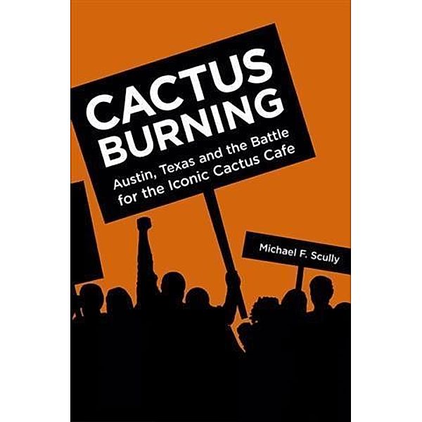 Cactus Burning, Michael F. Scully