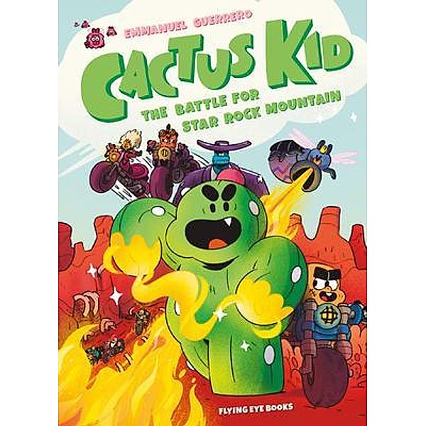 Cactus Kid and the Battle for Star Rock Mountain, Emmanuel Guerrero