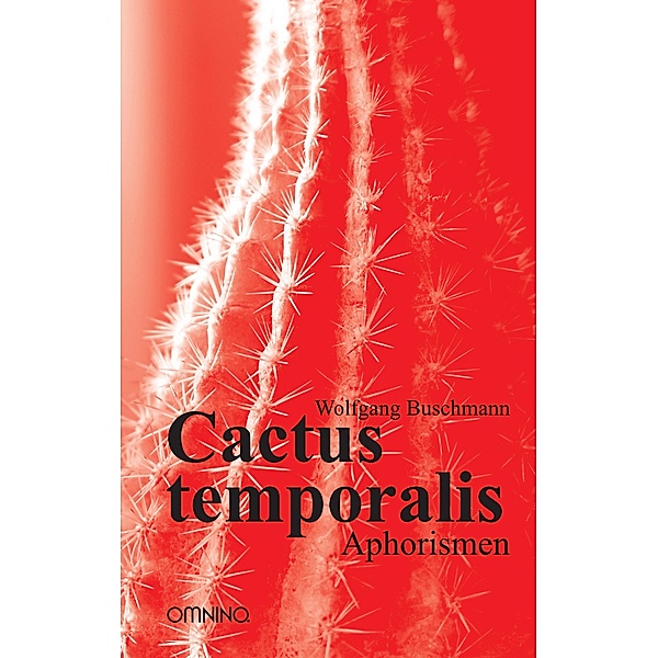 Cactus temporalis, Wolfgang Buschmann