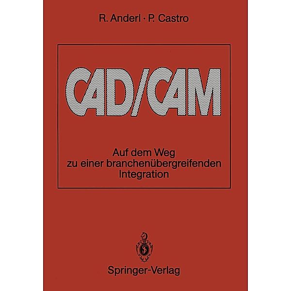 CAD/CAM, Reiner Anderl, Pablo Castro