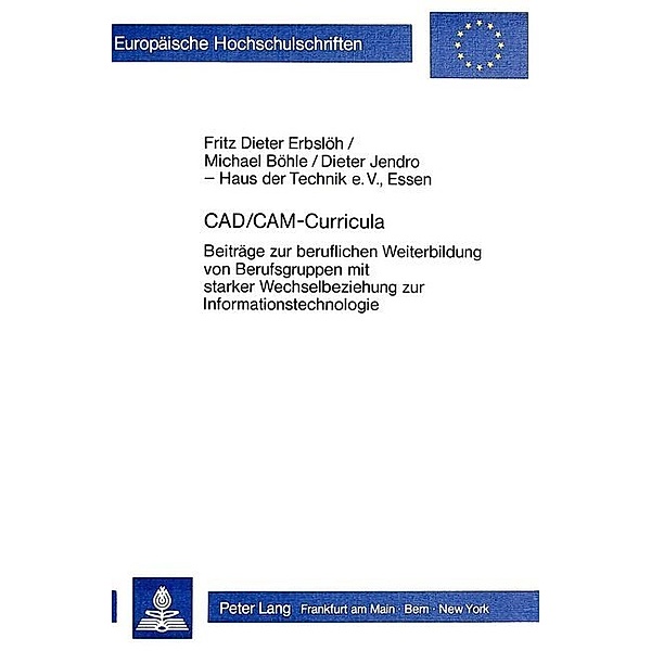 CAD/CAM-Curricula, Dieter Jendro, Michael Böhle, Fritz Dieter Erbslöh