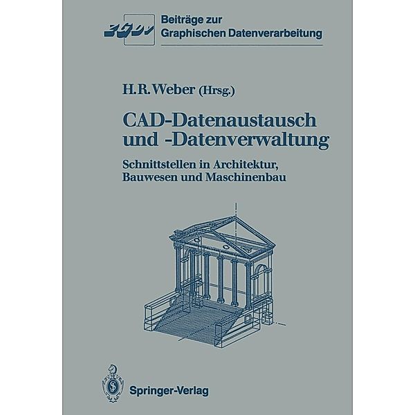 CAD-Datenaustausch und -Datenverwaltung / Beiträge zur Graphischen Datenverarbeitung