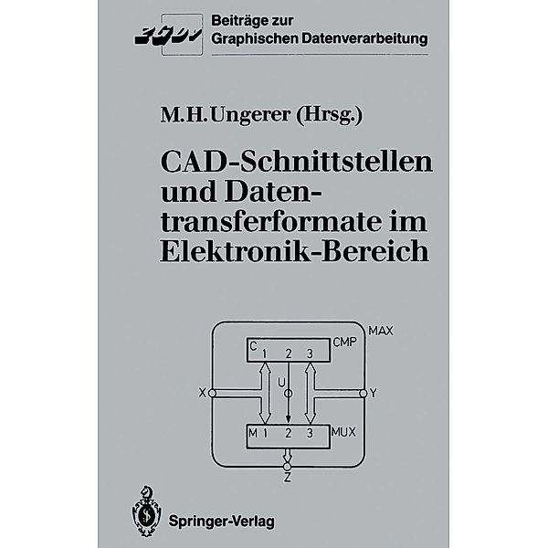 CAD-Schnittstellen und Datentransferformate im Elektronik-Bereich / Beiträge zur Graphischen Datenverarbeitung