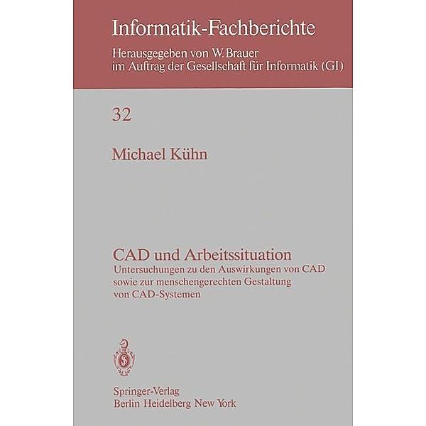 CAD und Arbeitssituation / Informatik-Fachberichte Bd.32, M. Kühn