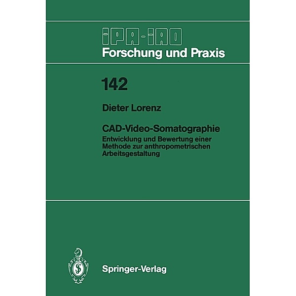 CAD-Video-Somatographie / IPA-IAO - Forschung und Praxis Bd.142, Dieter Lorenz