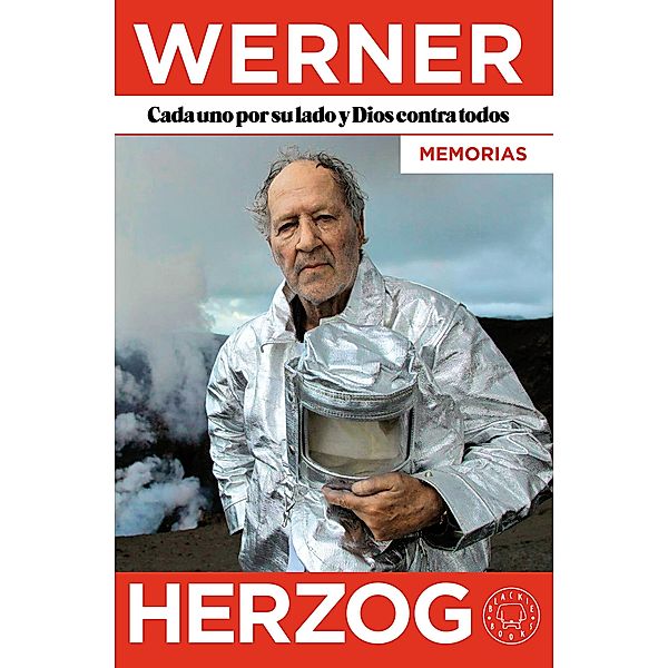 Cada uno por su lado y Dios contra todos. Memorias, Werner Herzog