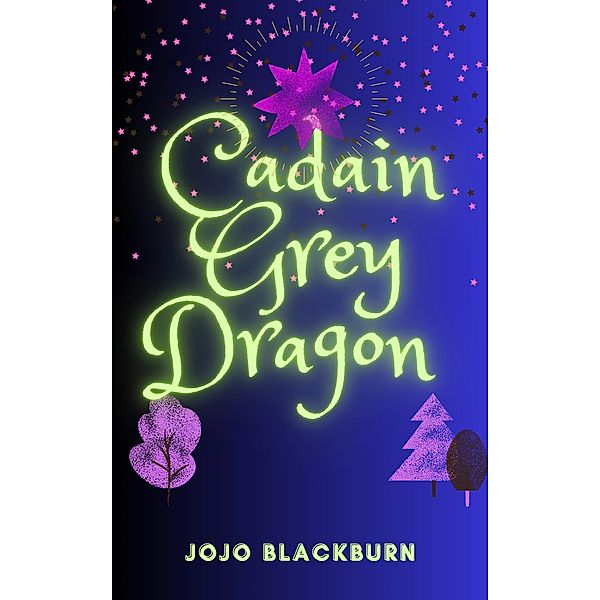 Cadain Grey Dragon (The Callie Series, #1) / The Callie Series, Jo Jo Blackburn