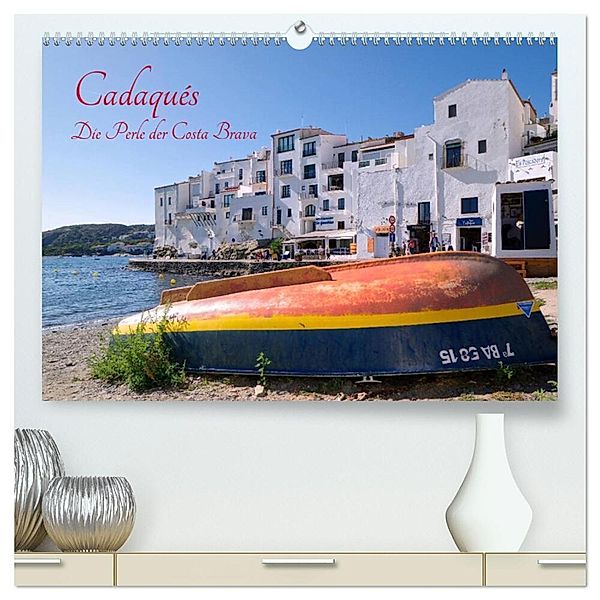 Cadaqués - Perle der Costa Brava (hochwertiger Premium Wandkalender 2024 DIN A2 quer), Kunstdruck in Hochglanz, Berthold Werner