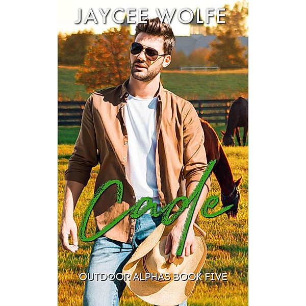 Cade (Outdoor Alphas, #5) / Outdoor Alphas, Jaycee Wolfe