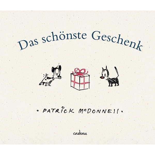 cadeau / Das schönste Geschenk; ., Patrick McDonnell