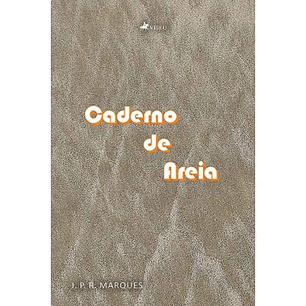 Caderno de Areia, J. P. R. Marques