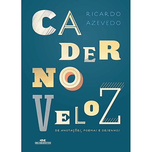 Caderno veloz de anotações, poemas e desenhos, Ricardo Azevedo
