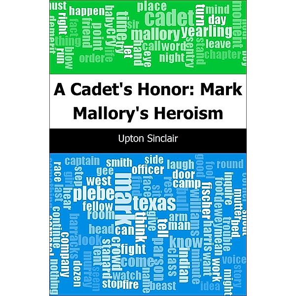 Cadet's Honor: Mark Mallory's Heroism / Trajectory Classics, Upton Sinclair