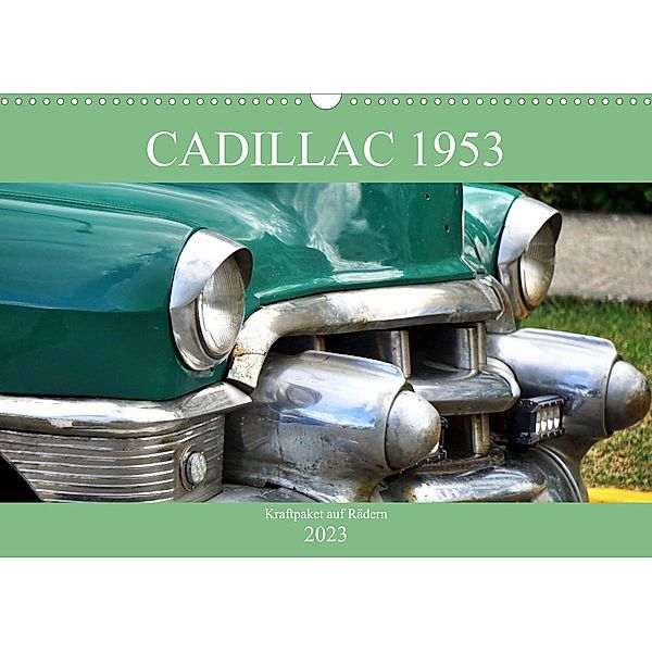 Cadillac 1953 - Kraftpaket auf Rädern (Wandkalender 2023 DIN A3 quer), Henning von Löwis of Menar, Henning von Löwis of Menar