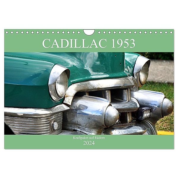 Cadillac 1953 - Kraftpaket auf Rädern (Wandkalender 2024 DIN A4 quer), CALVENDO Monatskalender, Henning von Löwis of Menar