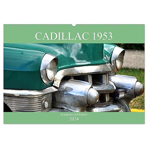 Cadillac 1953 - Kraftpaket auf Rädern (Wandkalender 2024 DIN A2 quer), CALVENDO Monatskalender, Henning von Löwis of Menar