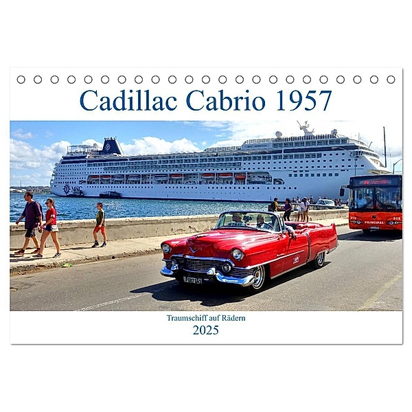Cadillac Cabrio 1957 - Traumschiff auf Rädern (Tischkalender 2025 DIN A5 quer), CALVENDO Monatskalender, Calvendo, Henning von Löwis of Menar