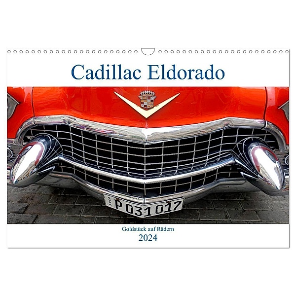 Cadillac Eldorado - Goldstück auf Rädern (Wandkalender 2024 DIN A3 quer), CALVENDO Monatskalender, Henning von Löwis of Menar