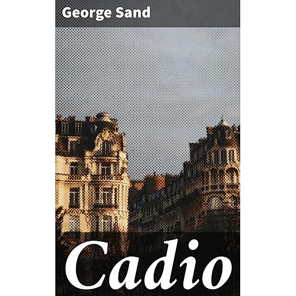 Cadio, George Sand