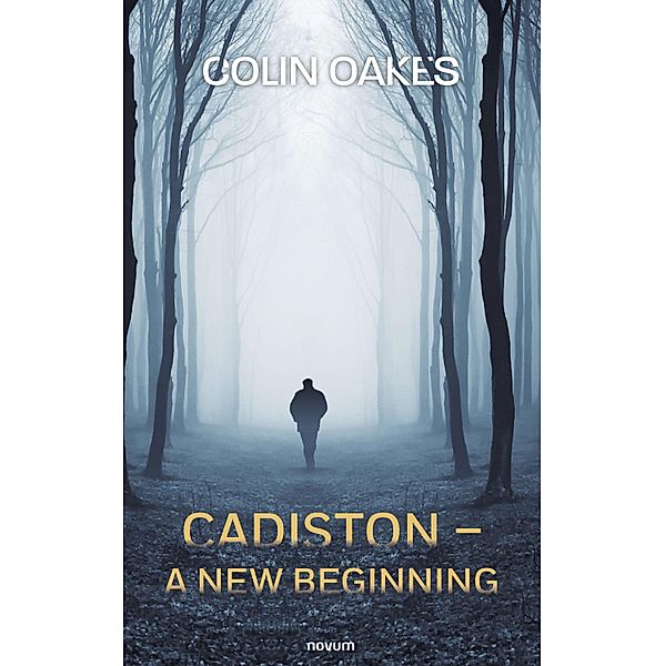 Cadiston - A New Beginning, Colin Oakes