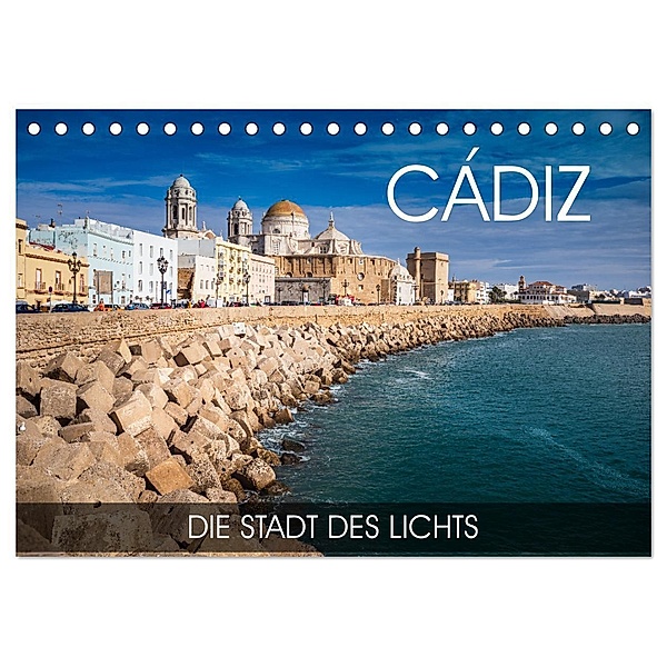 Cádiz - die Stadt des Lichts (Tischkalender 2024 DIN A5 quer), CALVENDO Monatskalender, Val Thoermer