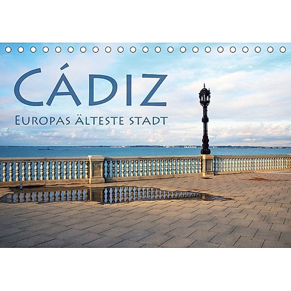 Cádiz - Europas älteste Stadt (Tischkalender 2019 DIN A5 quer), Helene Seidl