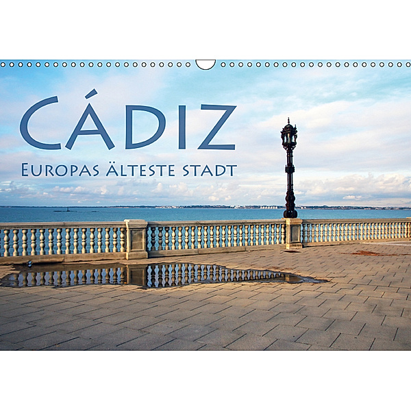 Cádiz - Europas älteste Stadt (Wandkalender 2019 DIN A3 quer), Helene Seidl
