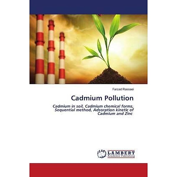 Cadmium Pollution, Farzad Rassaei