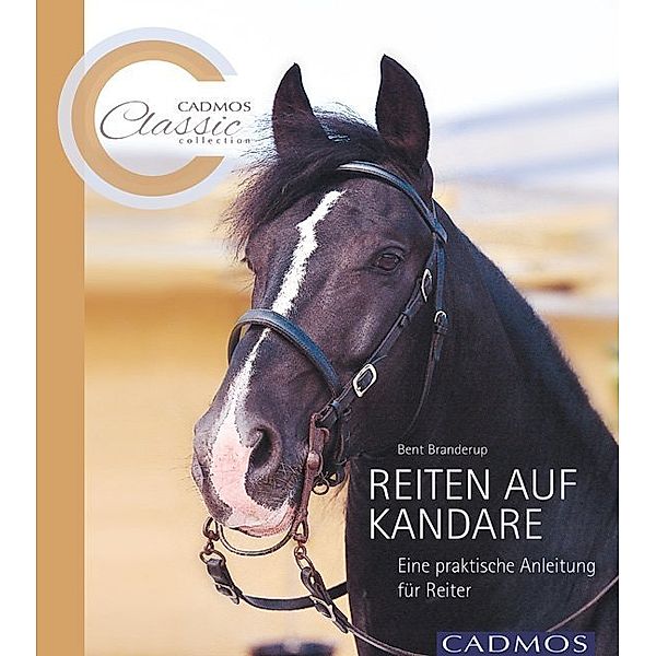 Cadmos Classic Collection / Reiten auf der Kandare, Bent Branderup